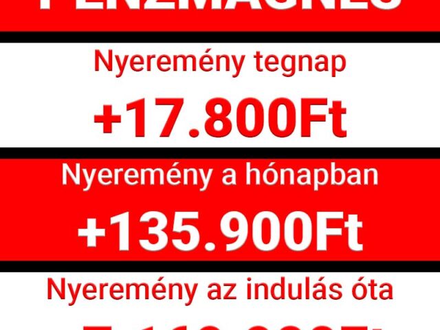 😎 Pénzmágnes: Megvan a 34. pluszos hónapunk! 💰 💰 💰