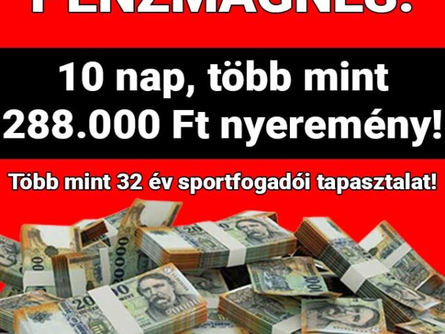 🧲 Pénzmágnes: 288.500 Ft-ot (769,58€) kerestünk az elmúlt 10 napon