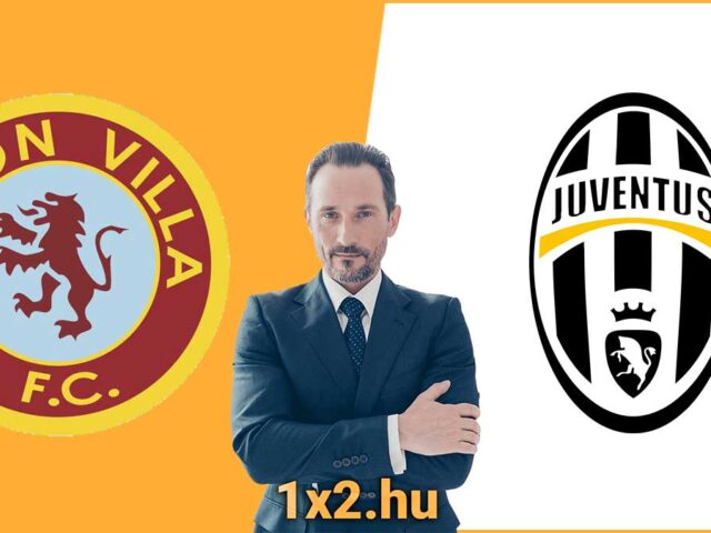 Aston Villa – Juventus: Előzetes Elemzés a Rangadóról