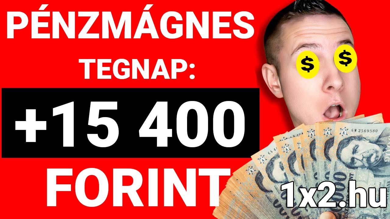 Pénzmágnes kép: egy férfi meglepett arccal, dollárjelekkel a szemei helyén, kezében 5000 forintos bankjegyekkel. Szöveg: Pénzmágnes Tegnap: +15 400 Forint. SEO kulcsszavak: Tippmix tip