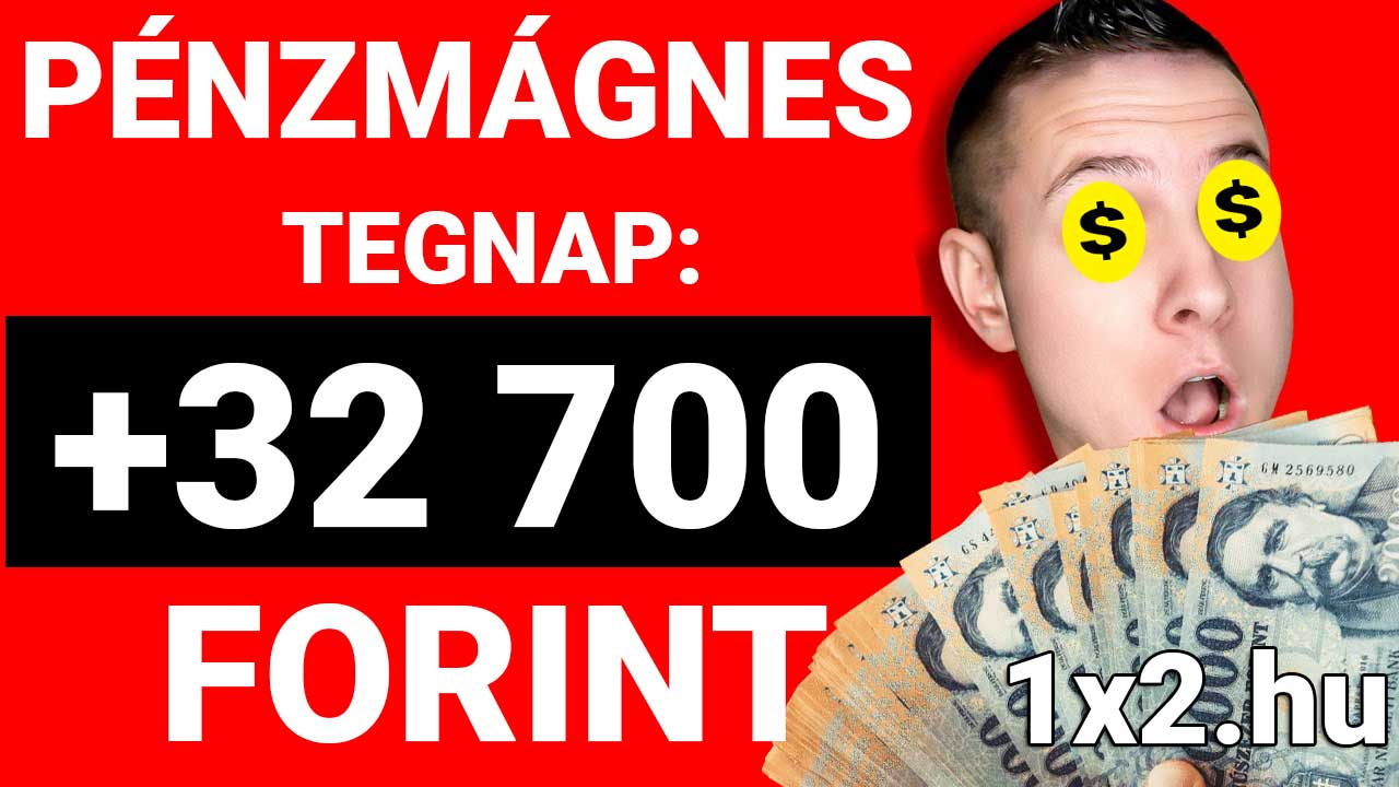 Piros hátterű grafika, Pénzmágnes felirattal és Tegnap: +32 700 forint. Egy meglepett kifejezésű fiatal férfi arca, dollárjel szemekkel, pénzköteggel. Tippmix tippek, sportfogadás