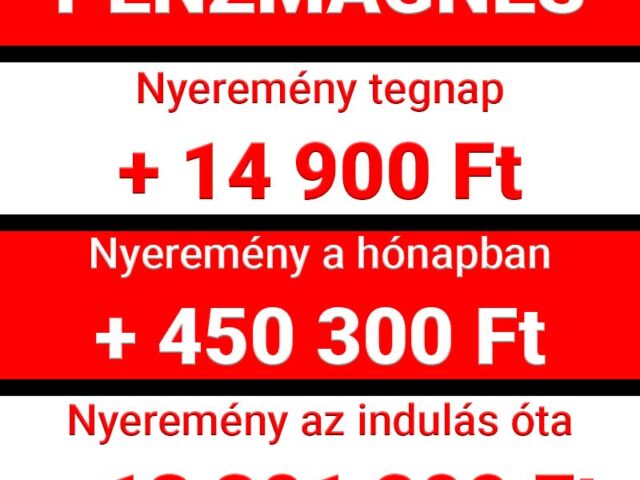 🔒 Pénzmágnes: Már 450.000 Ft nyereménynél járunk! ❗