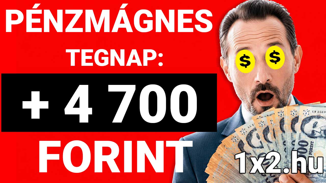 Öltönyös férfi dollárszimbólumokkal a szemén és húszezer forintos bankjegyekkel a kezében, mellette Pénzmágnes és +4700 Forint felirat.