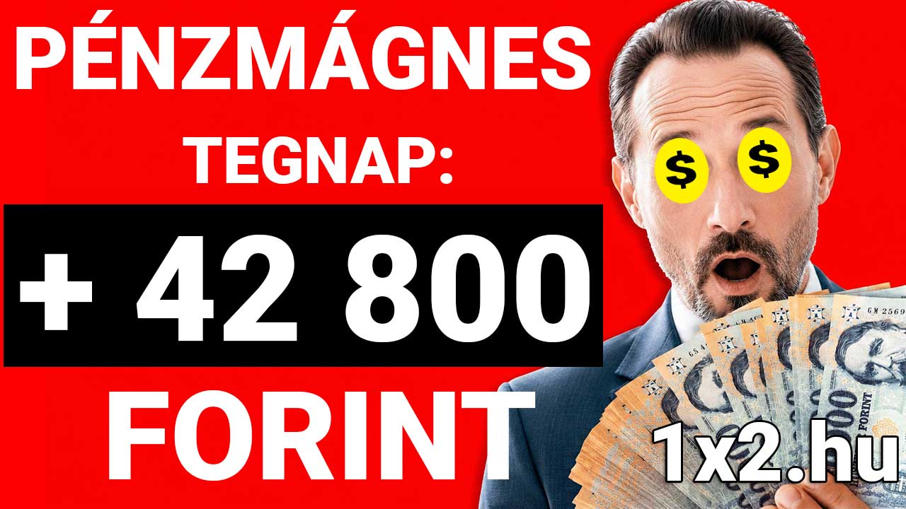 Piros hátterű promóciós grafika, amelyen egy öltönyös férfi látható forintbankjegyekkel és dollárjeles szemekkel, a szöveg pedig +42 800 forint tegnapi eredményt hirdet.