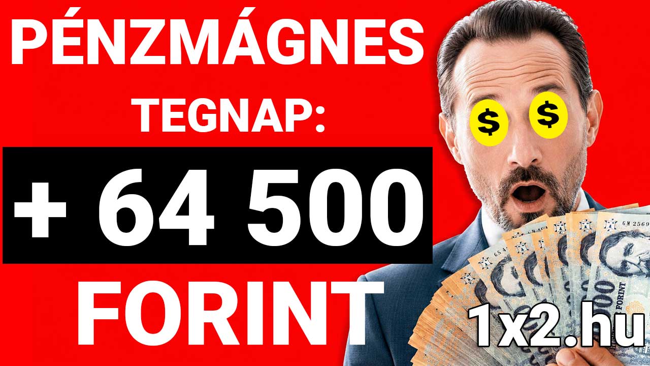 Piros hátterű grafikán egy öltönyös férfi forintbankjegyeket tart a kezében, szemein dollárjellel. A feliratok a Pénzmágnes elnevezést, a tegnapi +64 500 forintos összeget és az 1x2.hu weboldalt jelenítik meg.