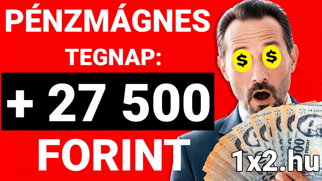 Ăltönyös fĂ©rfi dollĂĄrjelekkel a szemĂ©n Ă©s hĂșszezer forintos bankjegyekkel a kezĂ©ben, piros alapon PĂ©nzmĂĄgnes Ă©s plusz 27 500 Forint felirattal.
